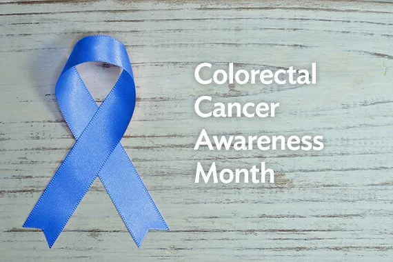 March is Colorectal Cancer Awareness Month